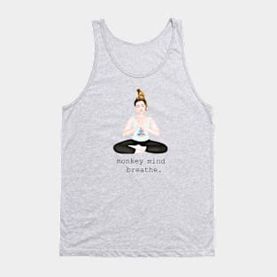 monkey mind. breathe Tank Top